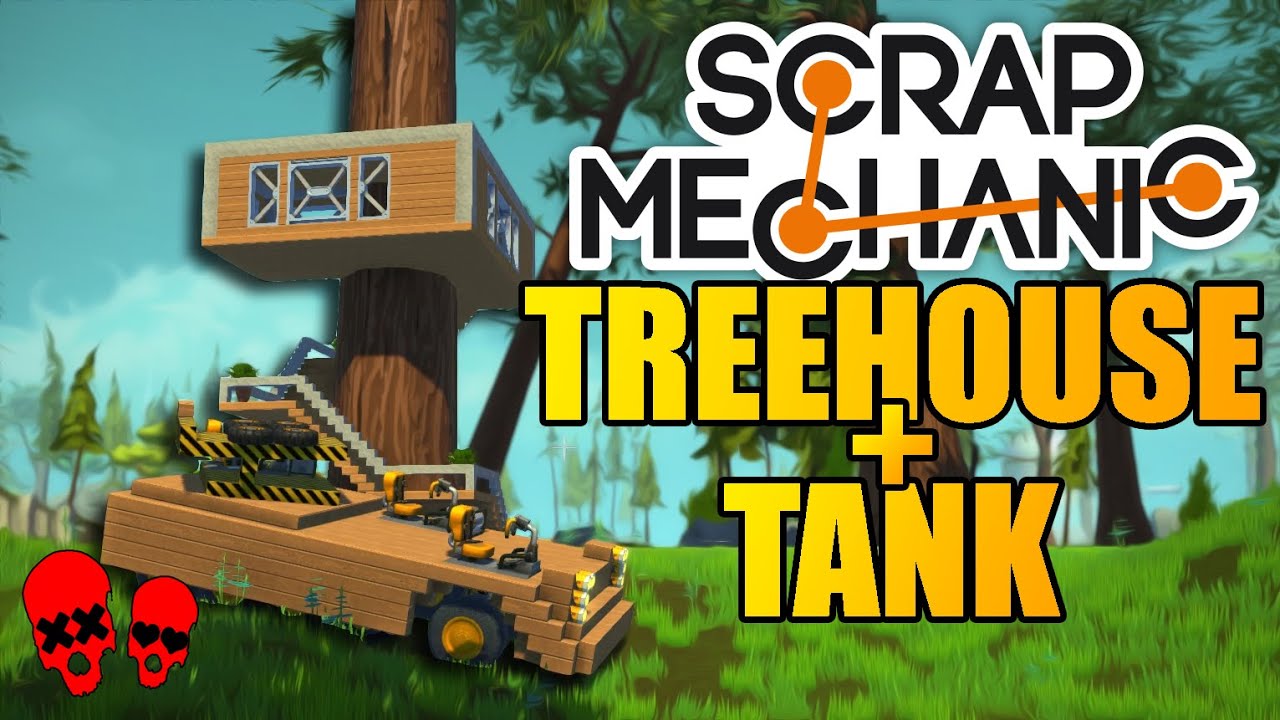 TREEHOUSE, TANK and CLAW MACHINE? | Scrap Mechanic Gameplay #6 | Creations