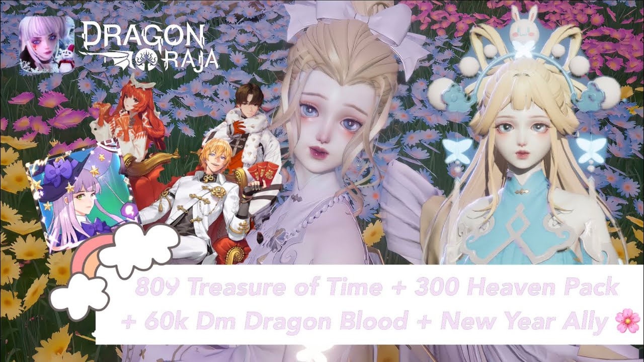 Dragon Raja Sea | 809 Treasure of Time + 300 Heaven Pack + 60k Dm Dragon Blood + New Year Ally 🌸
