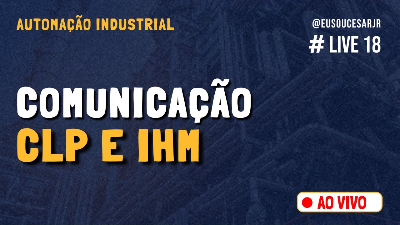 LIVE #18 -  Comunicação entre  CLP e IHM