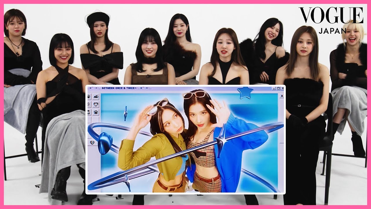 TWICE делятся закулисными историями о съёмках своих культовых музыкальных клипов! | VOGUE JAPAN