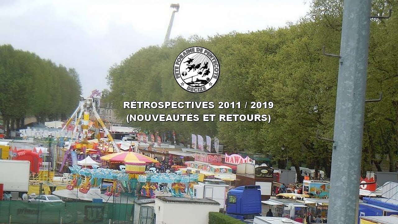 Fête foraine de Pentecôte à Decize - Rétrospective 2011 / 2019