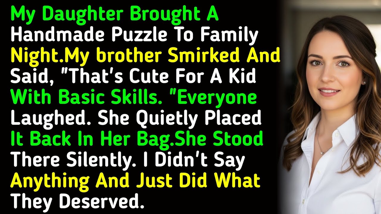 My Daughter Brought A Handmade Puzzle To Family Night.My brother Smirked And Said, 