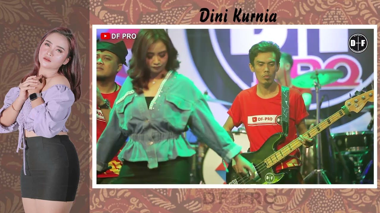 Kumpulan Lagu Dini Kurnia terbaru 2025 - DF PRO