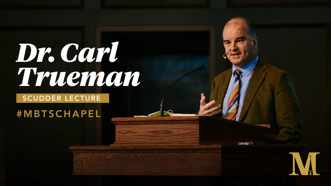Scudder Lecture with Carl Trueman - March 29, 2023