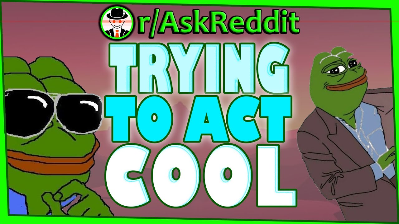 Ways Tried to Act Cool as a Kid - (r/AskReddit Top Posts | Reddit Stories)