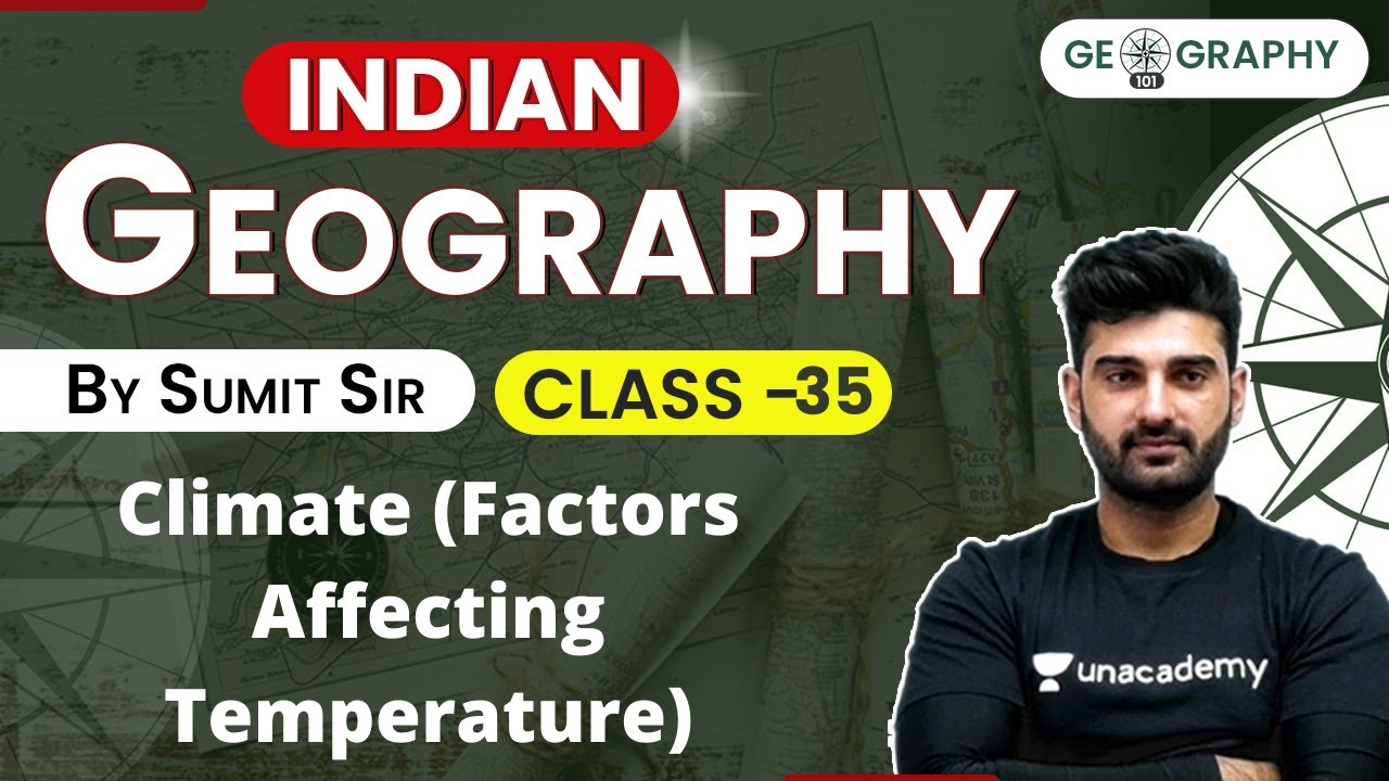 Climate Factors Affecting Temperature | Indian Geography Through Maps | UPSC CSE IAS