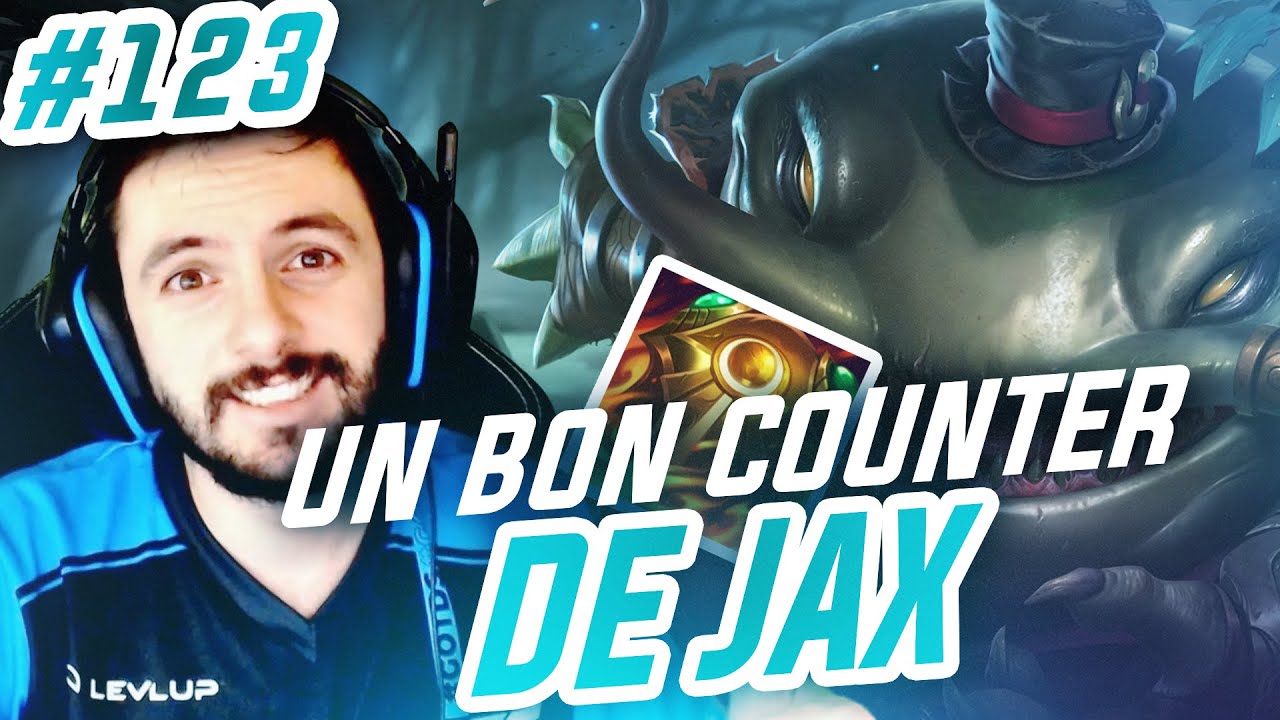 TOP LANE DE A à Z TAHM KENCH - #123 UN BON COUNTER DE JAX TOP