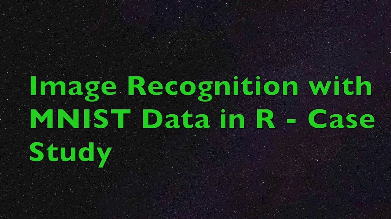 Deep Networks with MNIST Data in R | Case Study with Keras & TensorFlow for Machine Intelligence