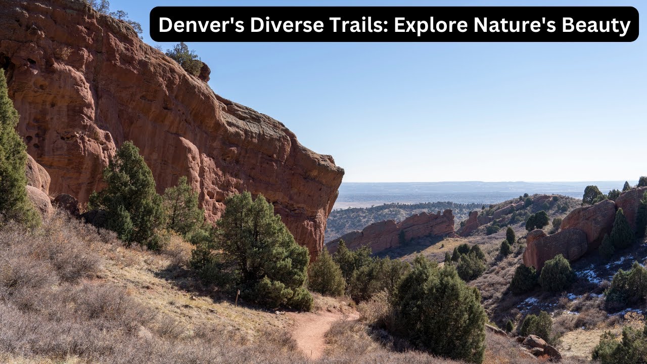 Exploring Scenic Hiking Trails in Denver