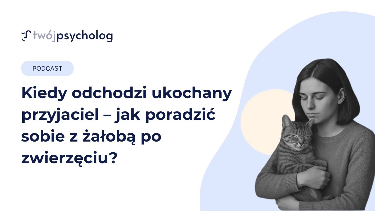 Kiedy odchodzi ukochany przyjaciel &ndash; jak poradzić sobie z żałobą po zwierzęciu?