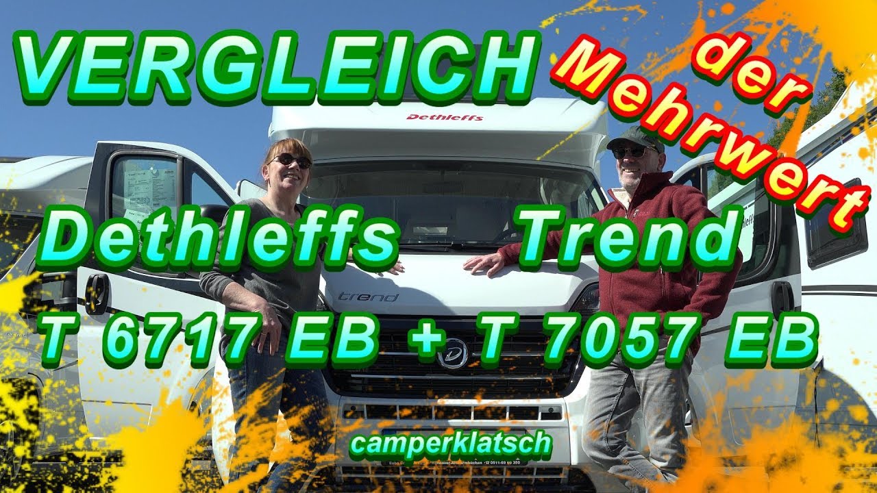 💥 Dethleffs Trend  T 7057 EB + T 6717 EB 💥 Mehrwert für's Geld ? 💥 Wohnmobil Vergleich / Test/Review