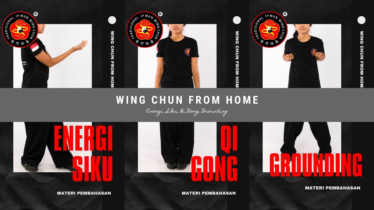 Wing Chun From Home - Energi Siku, Grounding, Qi Gong
