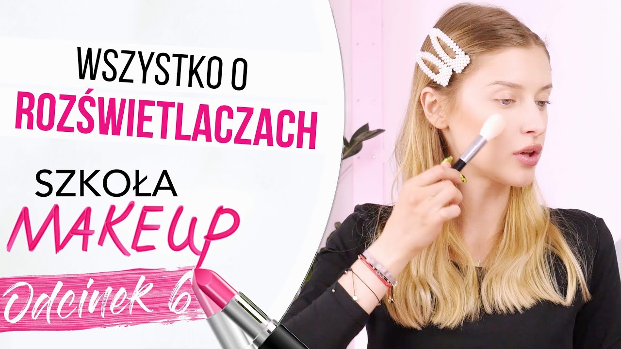 Jak aplikować ROZŚWIETLACZ i jaki kolor wybrać?✨ | 6 LEKCJA MAKIJAŻU