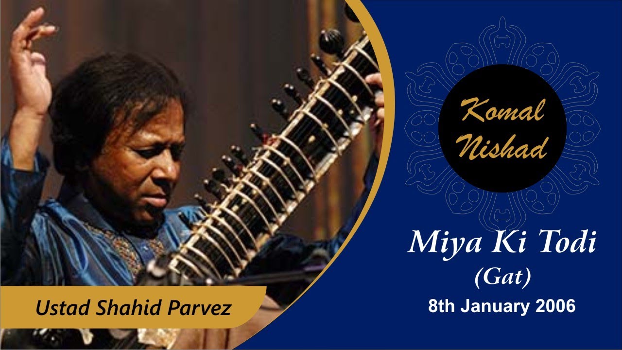 Raag Miya ki Todi (Gat) | Ustad Shahid Parvez | Hindustsani Classical Sitar | Part 2/5