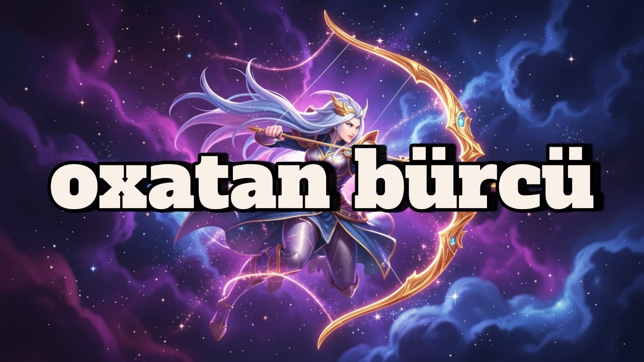 OXATAN BÜRCÜ. Həftəlik bürc proqnozu (16-22 MART)