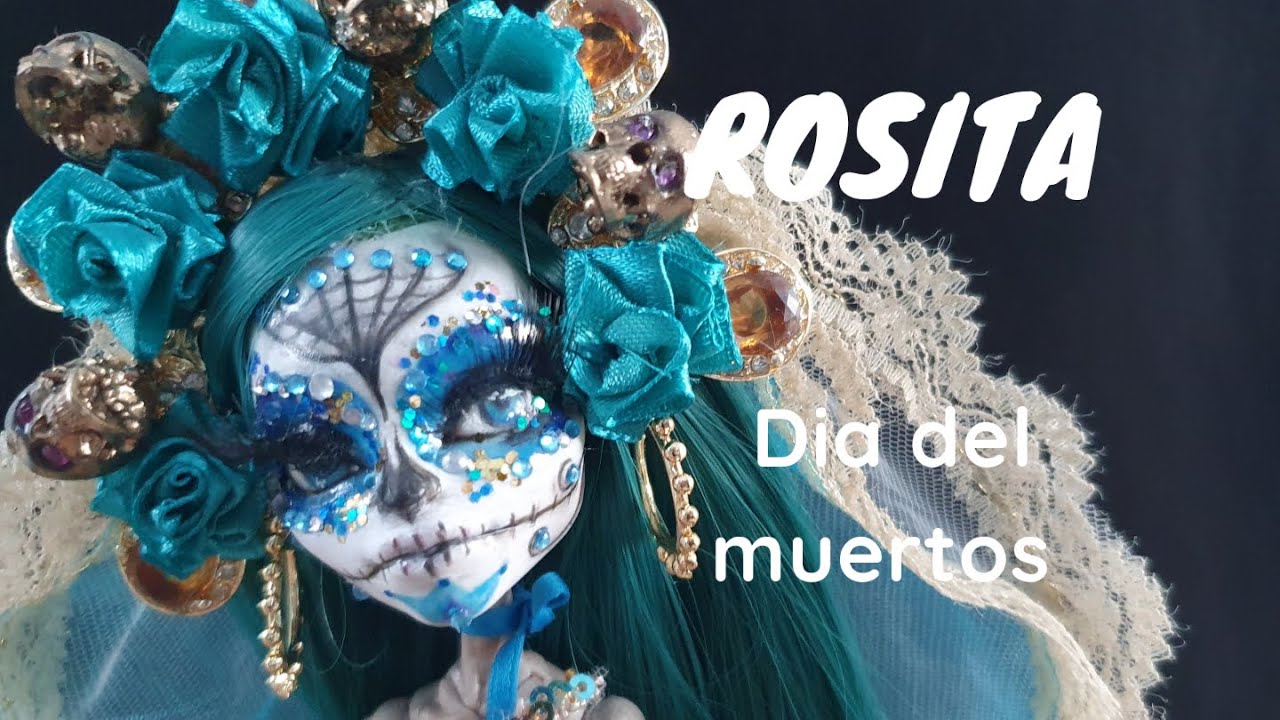 ooak repainting monster high Rosita Dia del muertos