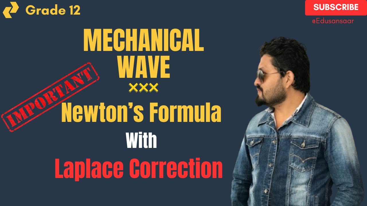 Newton's Formula with Laplace Correction || Class 12 || Mechanical Wave || Laplace Correction || NEB