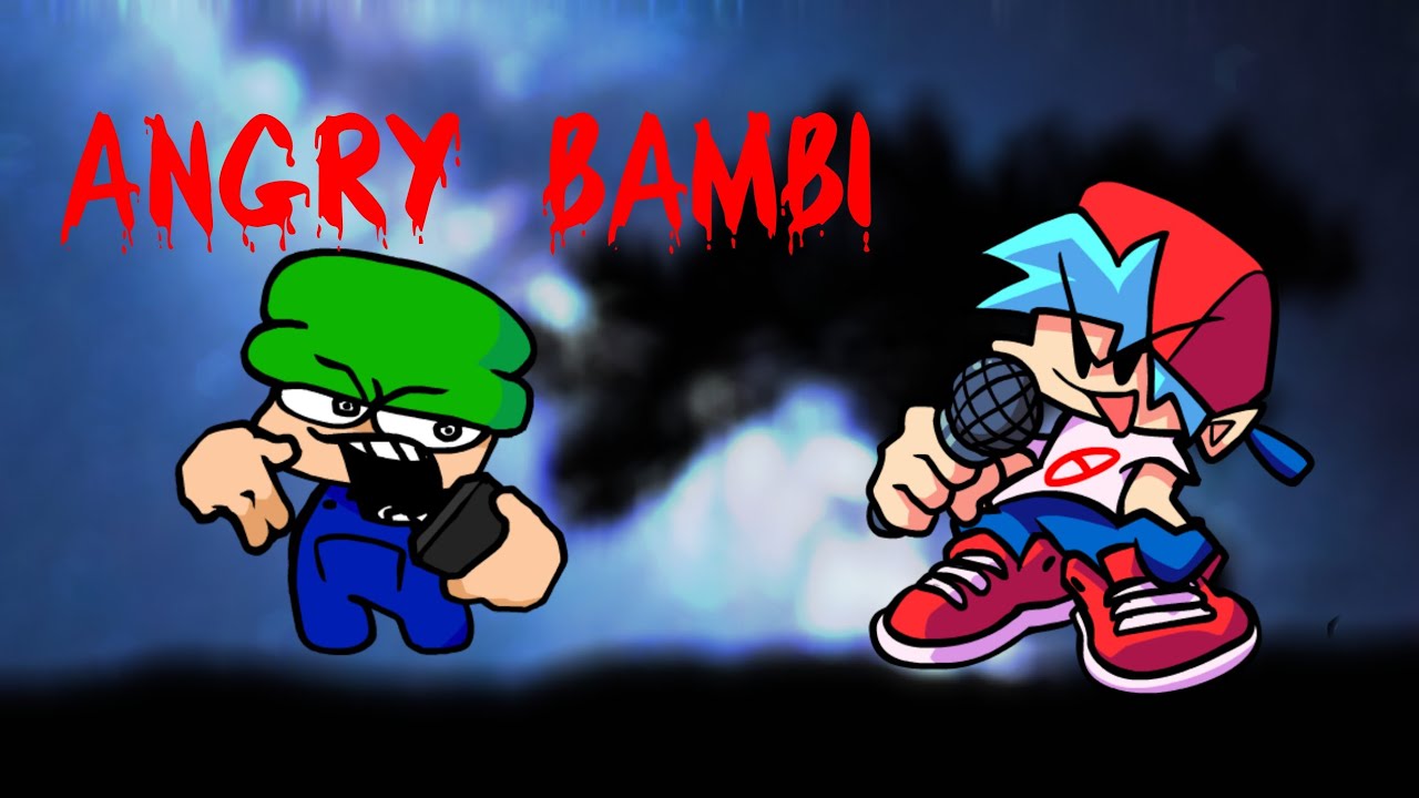 BrokenManiacEditon ~ Angry bambi~ A Bambi Angry fantrack