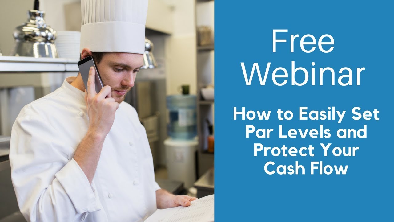 Free Webinar: How to Easily Set Par Levels and Protect Your Cash