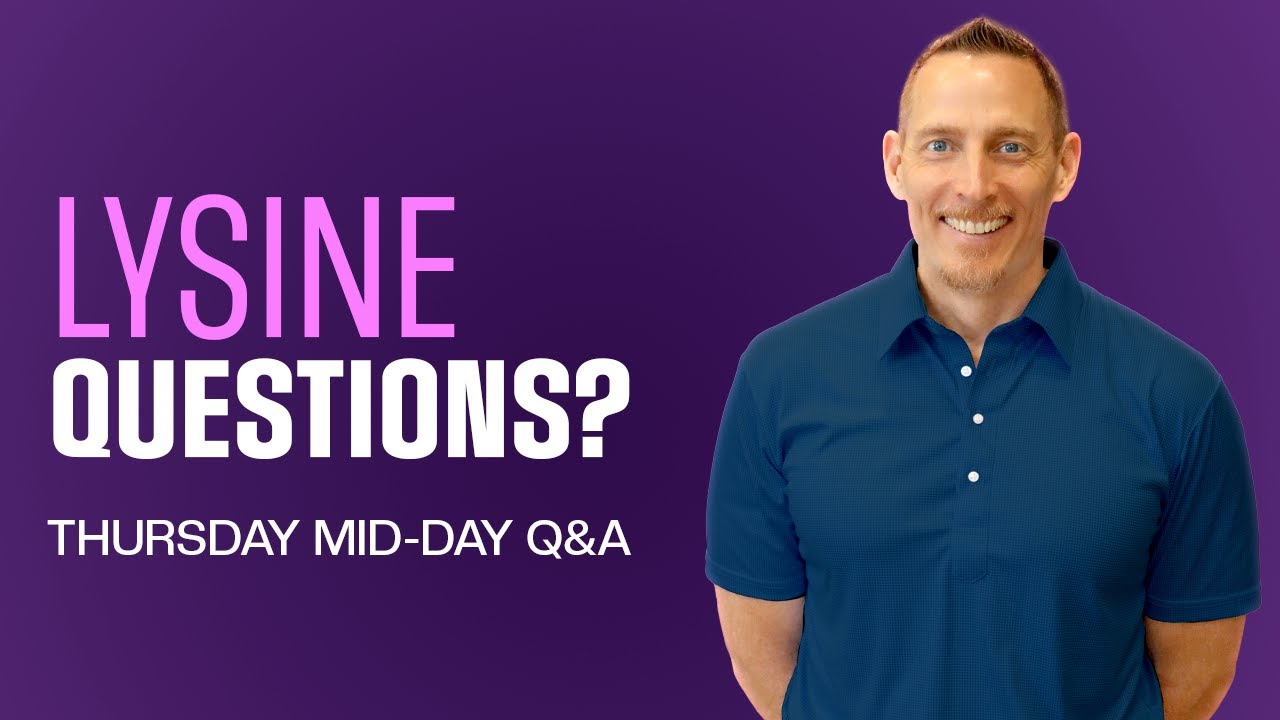 Your Lysine Questions Answered! PDOB Thursday Mid-day Q&A