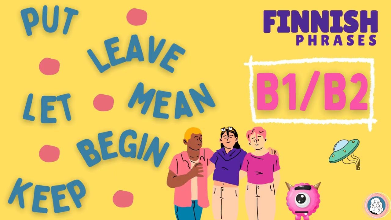 [B1-B2] Advanced Finnish phrases: 6 verbs, 50 sentences