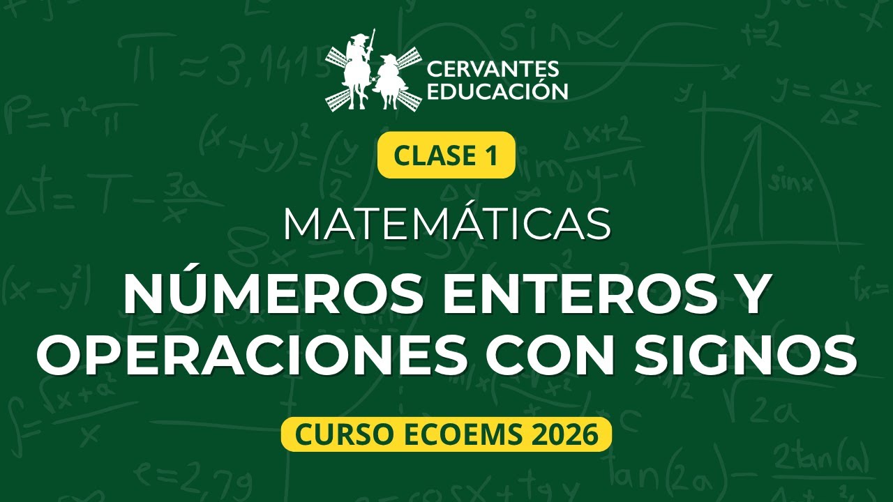 Clase 1 | Números enteros y operaciones con signos – Curso ECOEMS 2026 | Matemáticas desde cero
