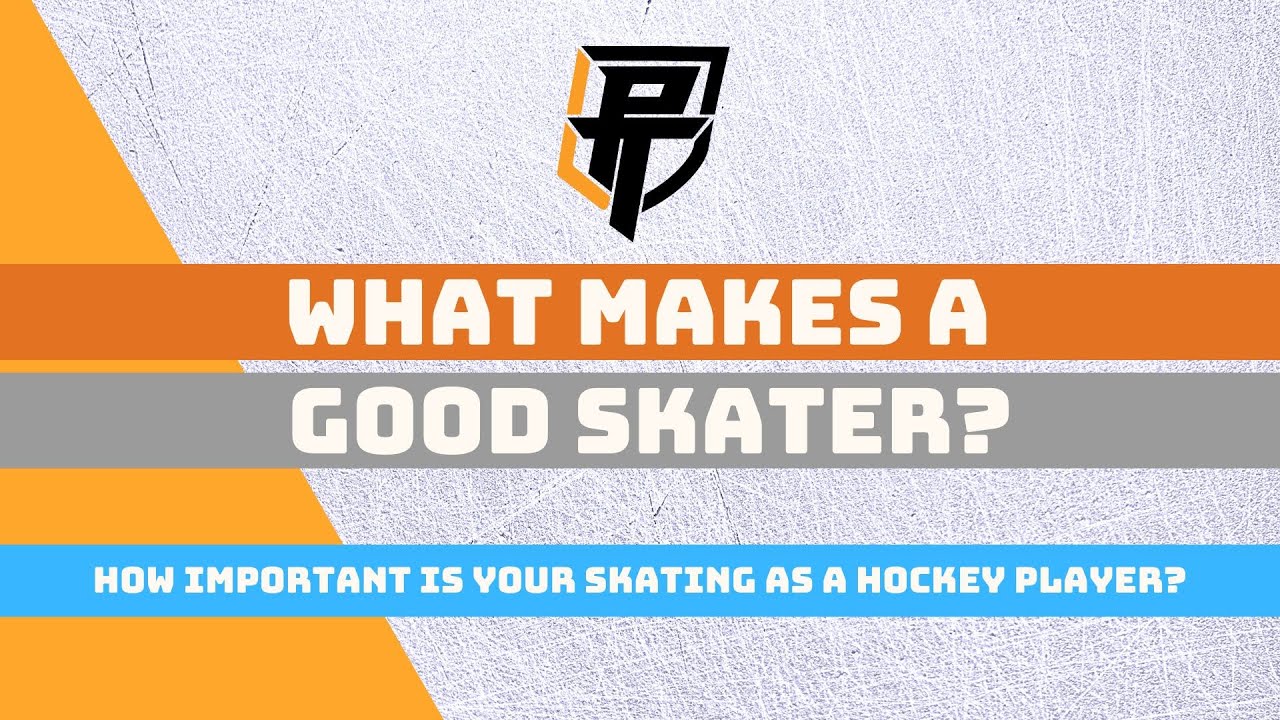 What makes a GOOD SKATER? | How important is your skating as a hockey player?