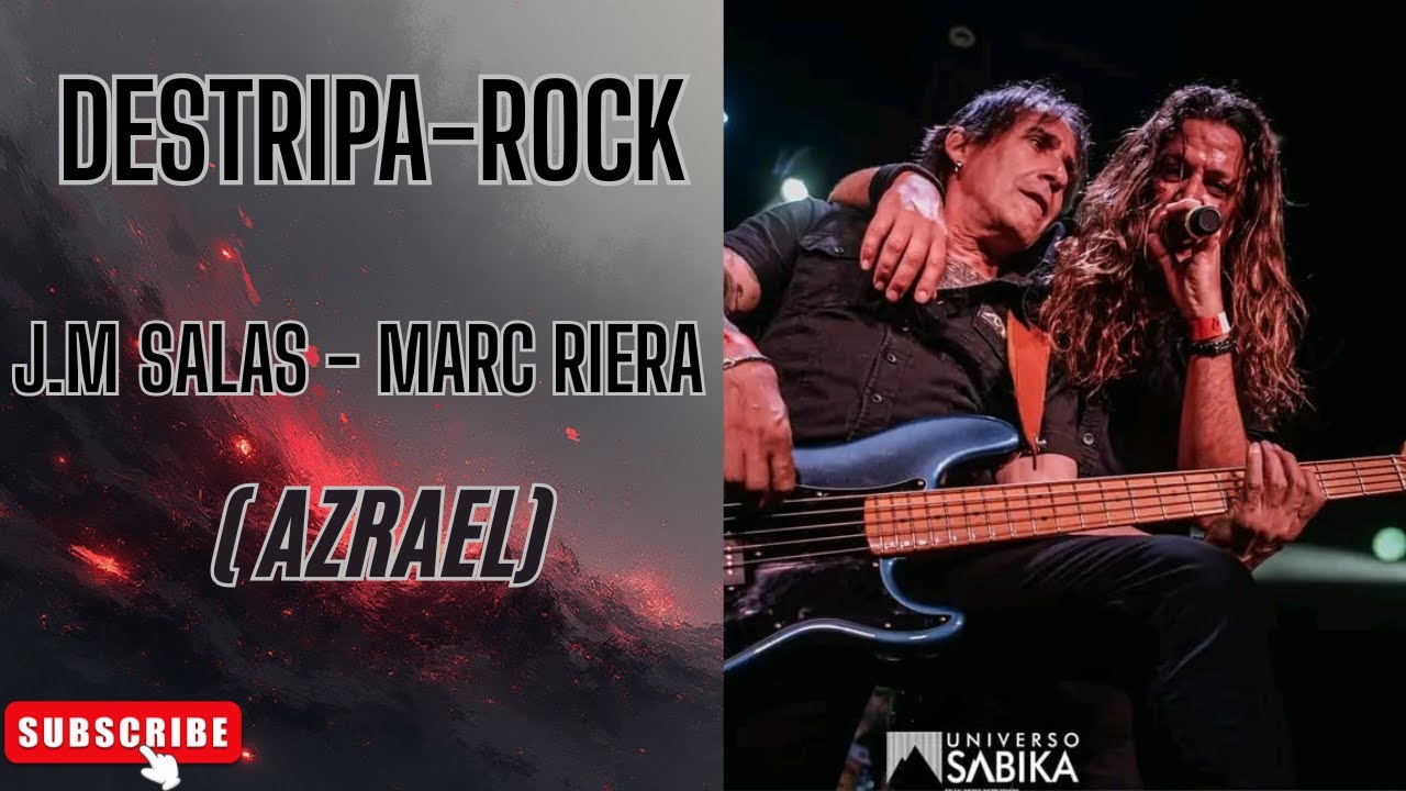 DESTRIPA-ROCK 6 TEMPORADA MARC RIERA & J.M SALAS (AZRAEL)