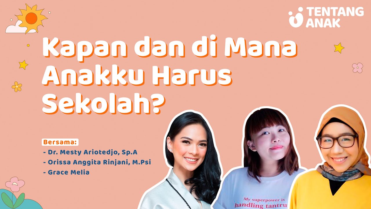 Kapan Dan di Mana Anakku Harus Sekolah?