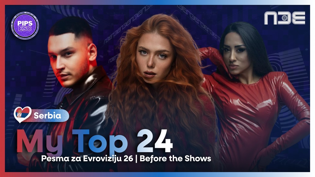 🇷🇸 Pesma za Evroviziju 26: My TOP of All 24 Songs