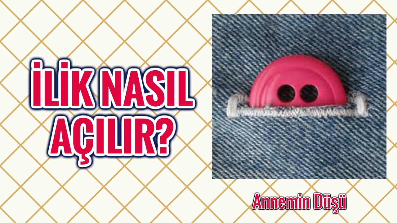 İLİK nasıl AÇILIR? (Elde)