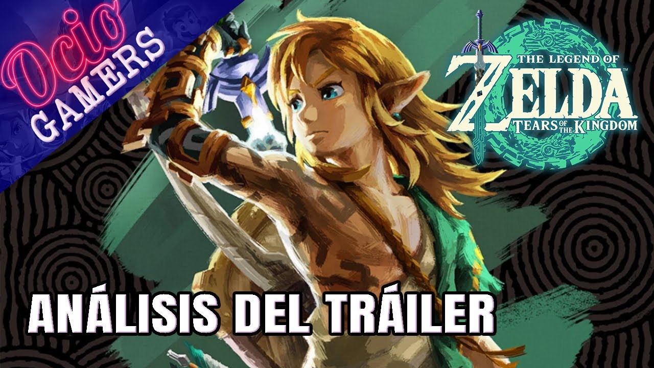 Análisis Nuevo Tráiler de Zelda Tears of the Kingdom. Descubrimos algunas novedades del Juego. 😱
