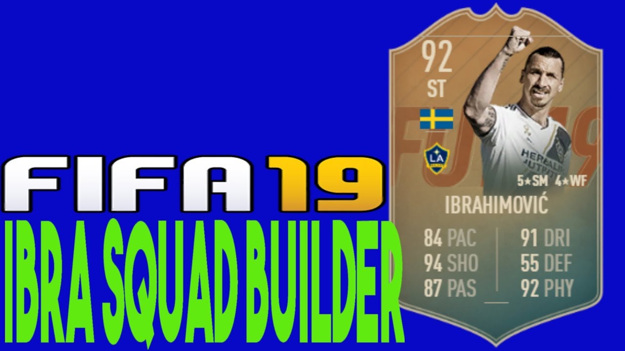 FLASHBACK IBRA SQUAD BUILDER!!! (FIFA 19 ULTIMATE TEAM)