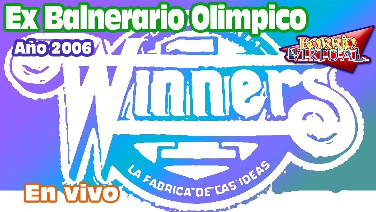 SONIDO WINNERS EX BALNERARIO OLIMPICO 2006