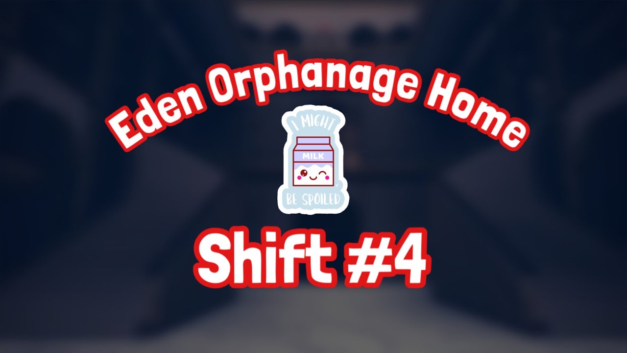 Eden Orphan Home || Orphanage Maid Shift 4