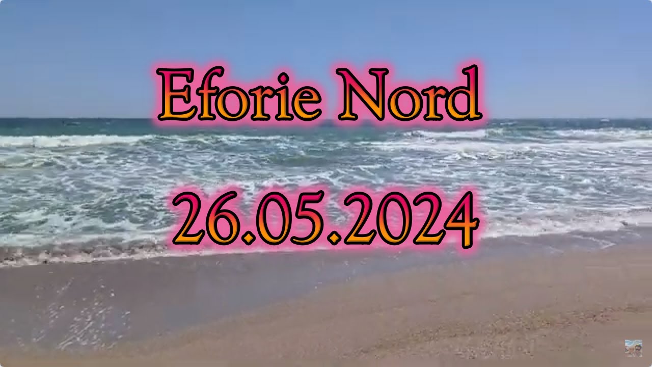 🌞🌞Eforie Nord 26 Mai 2024 💥💥