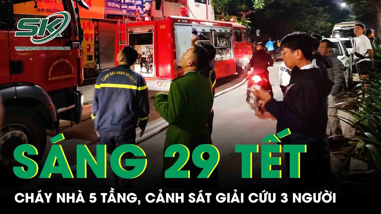 Cháy nhà 5 tầng sáng 29 Tết, cảnh sát giải cứu 3 người