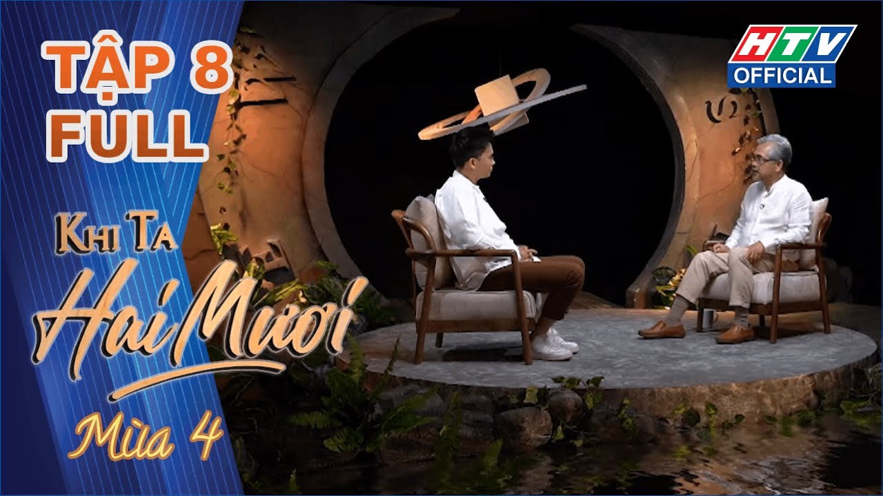 Khi Ta 20 Mùa 4 | TS Lê Nguyên Phương: Cái gì thuộc về tâm lý con người thì không xa lạ với tôi