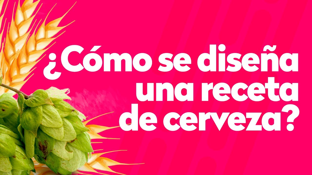 ¿Cómo se diseña una receta de cerveza?