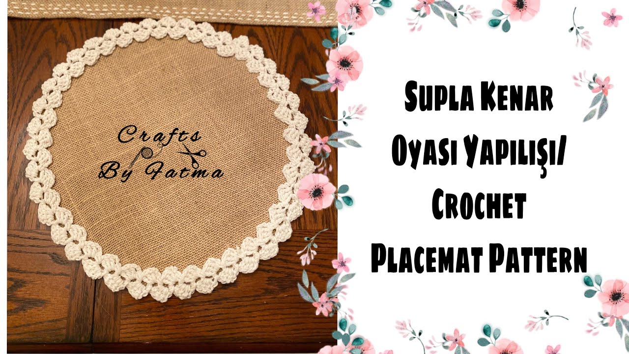 Supla Kenar Oyası/ Crochet Placemat Patern