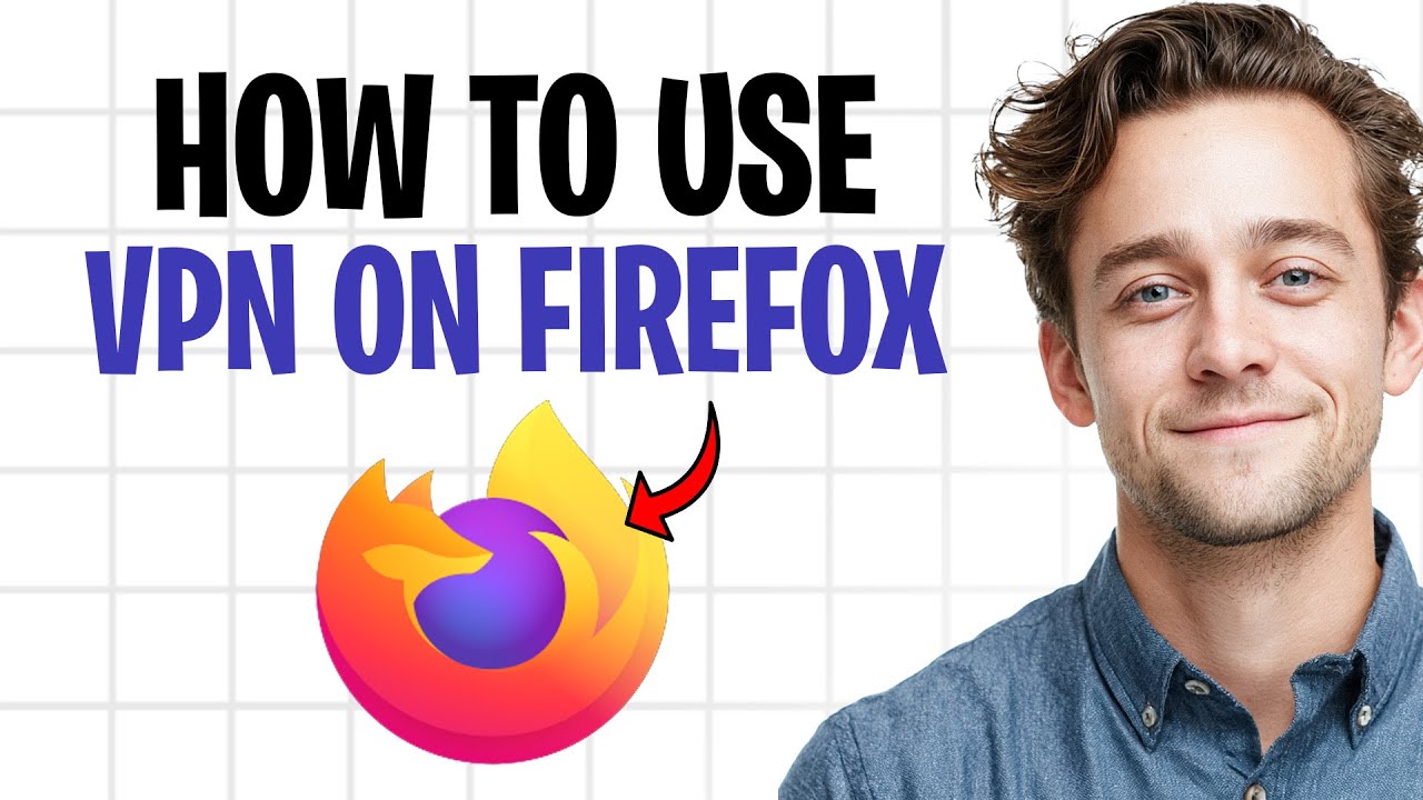 Как использовать VPN в браузере Firefox (2026) ✅
