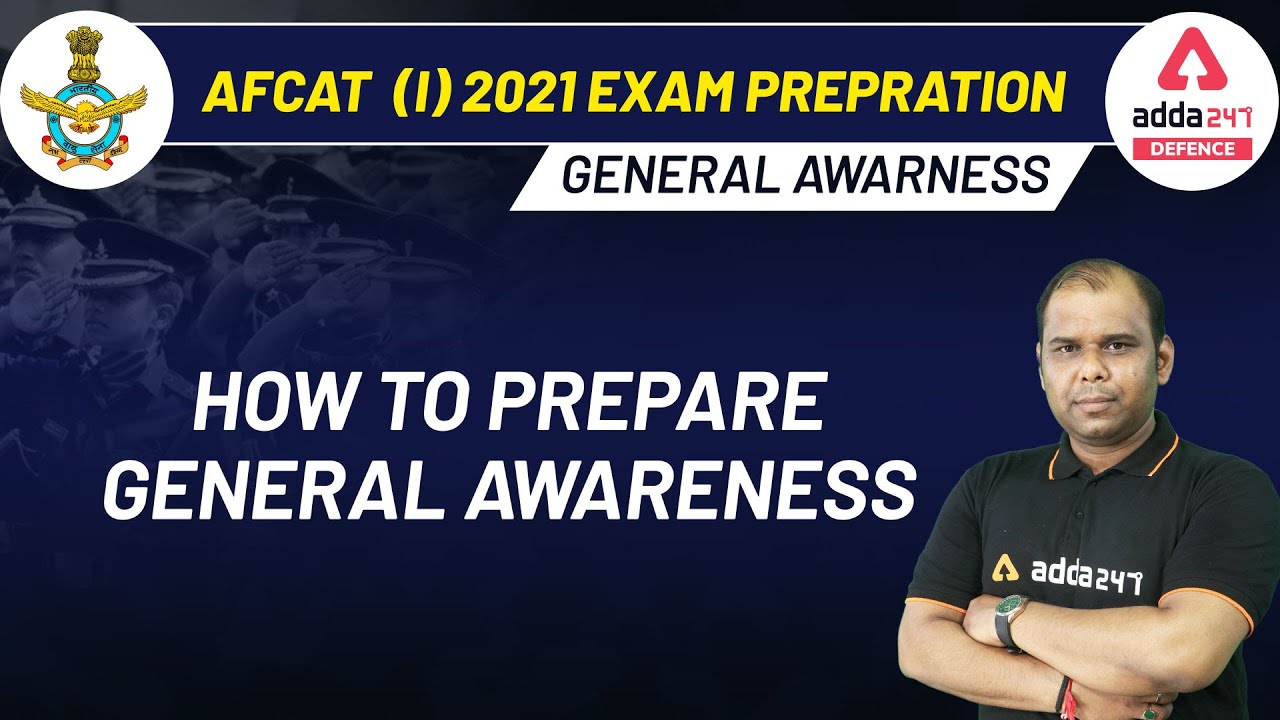 AFCAT (I) 2021 Exam Preparation | General Awareness | How To Prepare General Awareness For AFCAT
