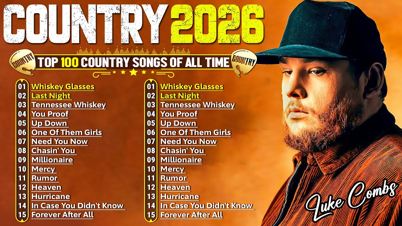 Country Songs 2026 | Luke Combs, Morgan Wallen, Kane Brown, Chris Stapleton, Brett Young, Luke Bryan