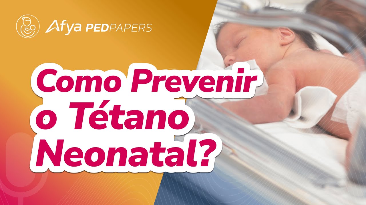 T&eacute;tano neonatal: preven&ccedil;&atilde;o e controle