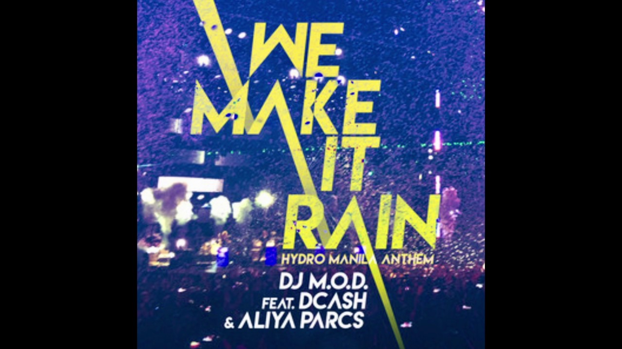We make it rain - DJ M.O.D. & DCash feat. Aliya Parcs
