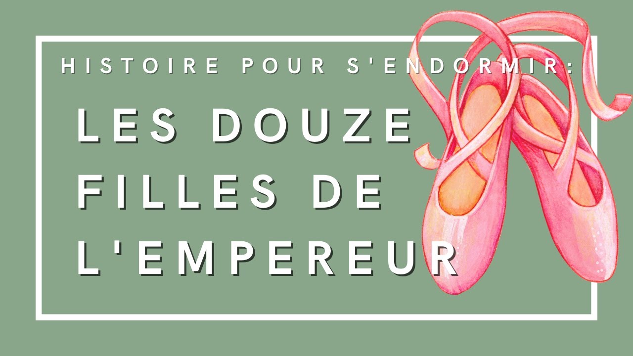 Les Douze Filles de l'Empereur | Histoire pour s'endormir | Conte de fées roumain