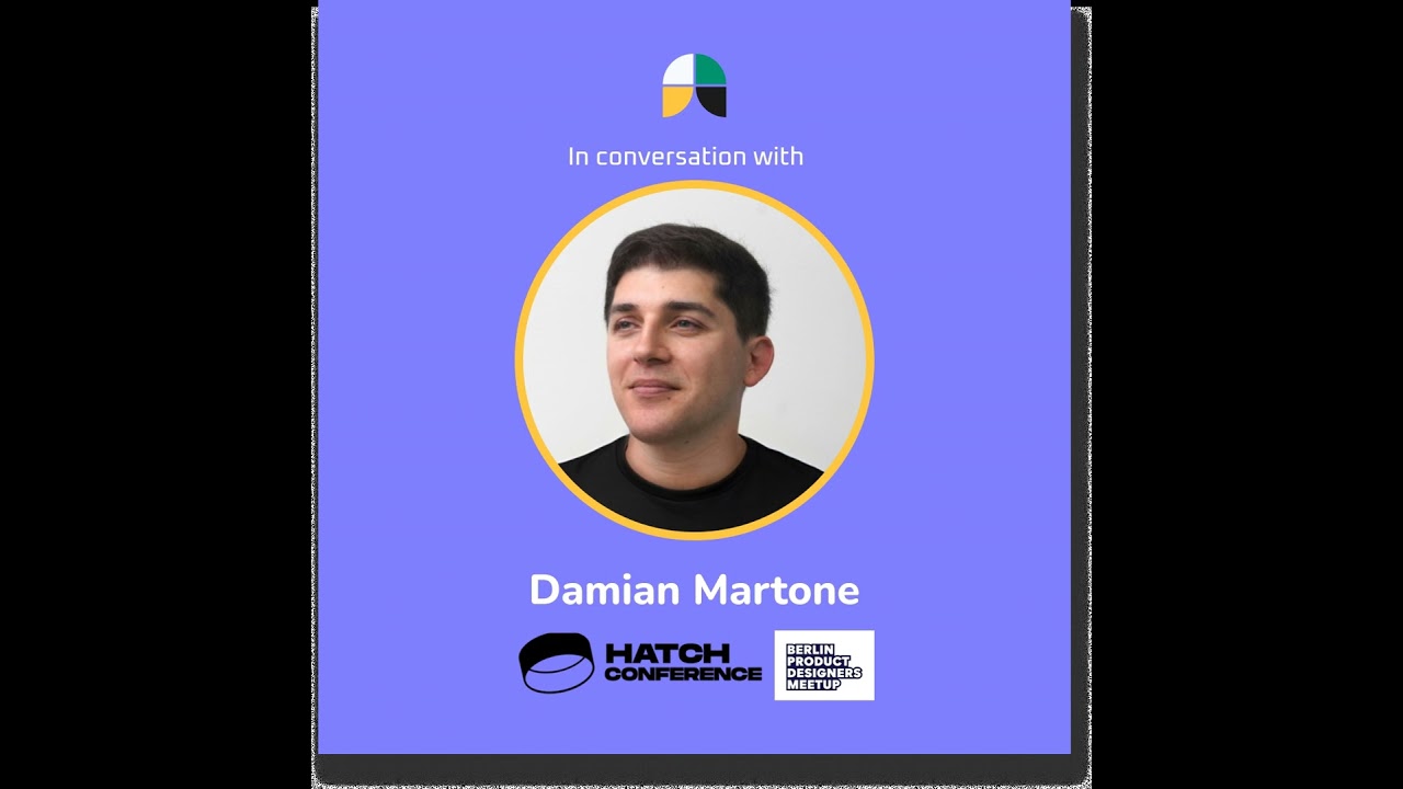 On Community building , and more | Damian Martone (Hatch Conference + Leadership Ateliers | Commu...