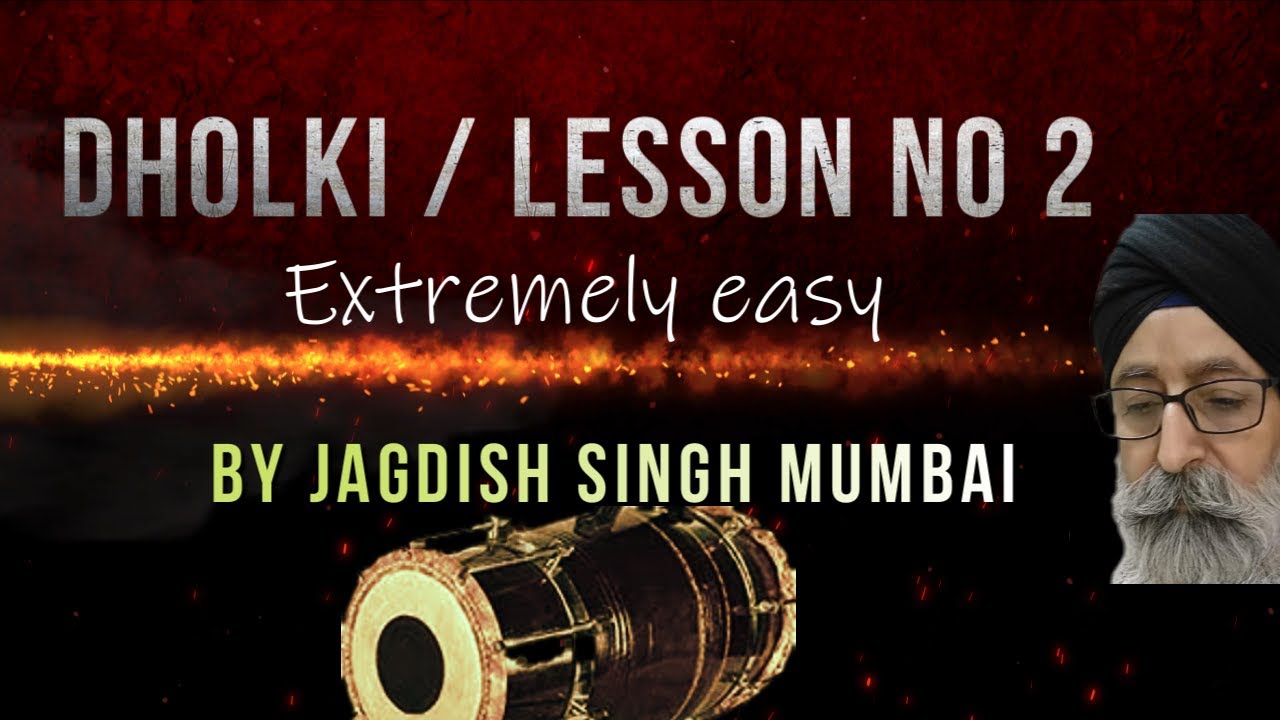 Learn ਢੋਲਕੀ   Dholki / Lesson no.2  / Tal Kehrewa / By Jagdish Singh Mumbai