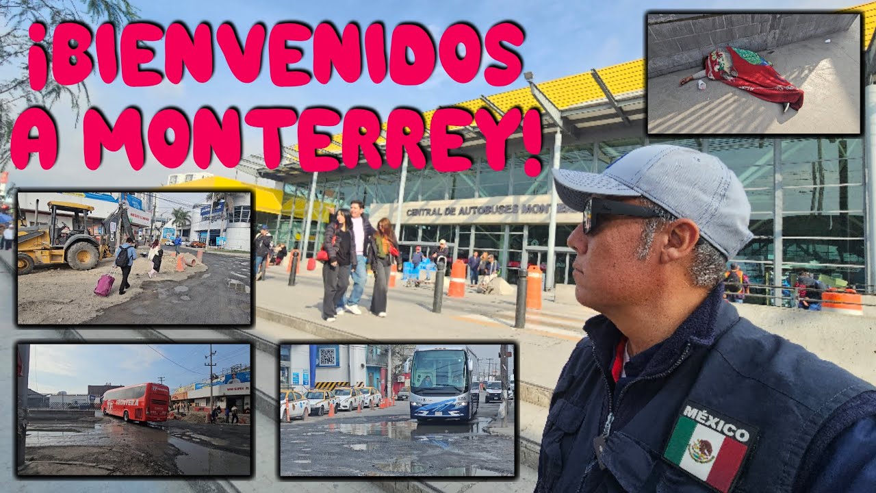 La triste primera impresión al llegar a Monterrey
