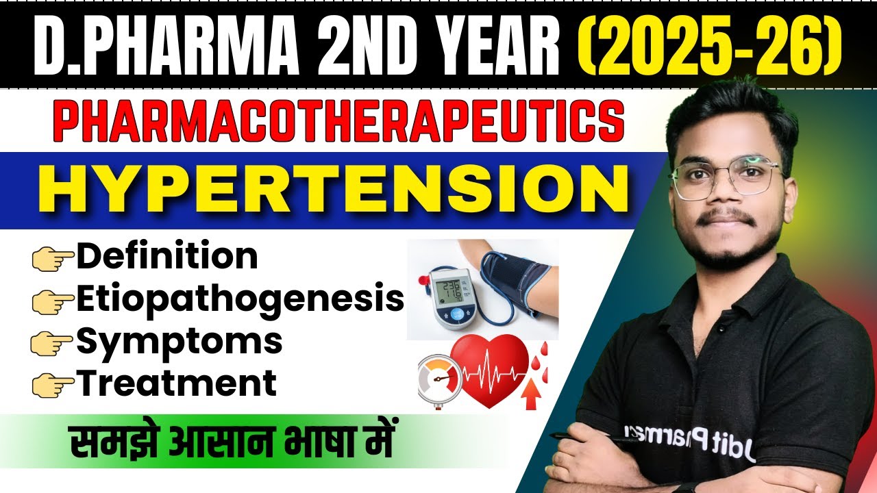 D.Pharma 2nd Year Pharmacotherapeutics | Hypertension | Pharmacotherapeutics Most Important Topics